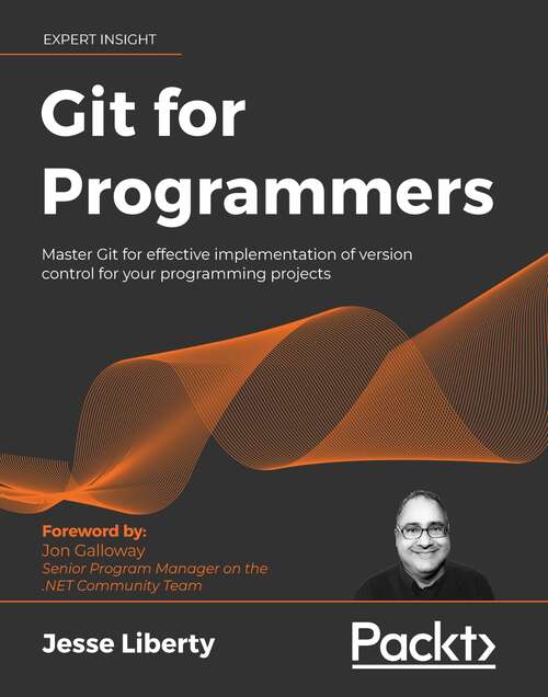Book cover of Git for Programmers: Master Git for effective implementation of version control for your programming projects