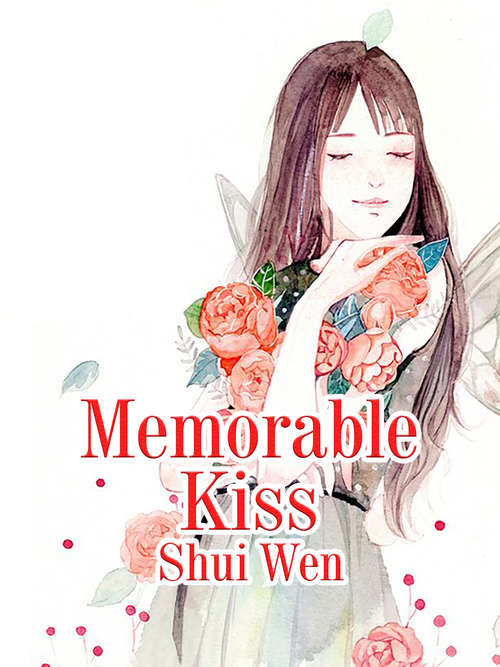 Memorable Kiss: Volume 1 (Volume 1 #1)