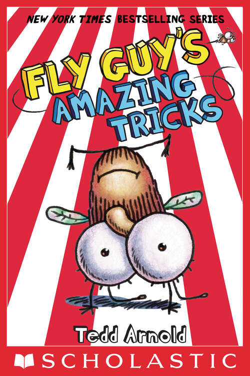 Book cover of Fly Guy's Amazing Tricks (Fly Guy #14)