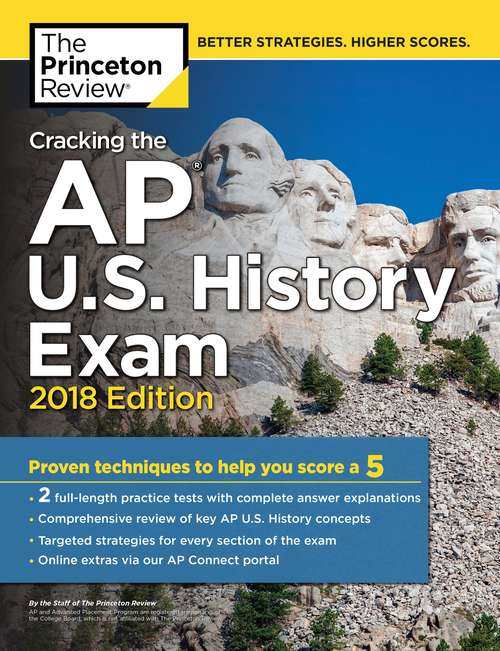 Book cover of Cracking the AP U.S. History Exam, 2018 Edition: Proven Techniques to Help You Score a 5