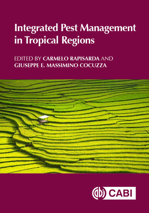 Integrated Pest Management in Tropical Regions (CABI Plant Protection Series)