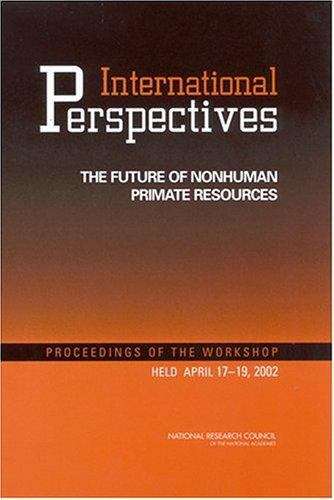 Book cover of International Perspectives: The Future of Nonhuman Primate Resources