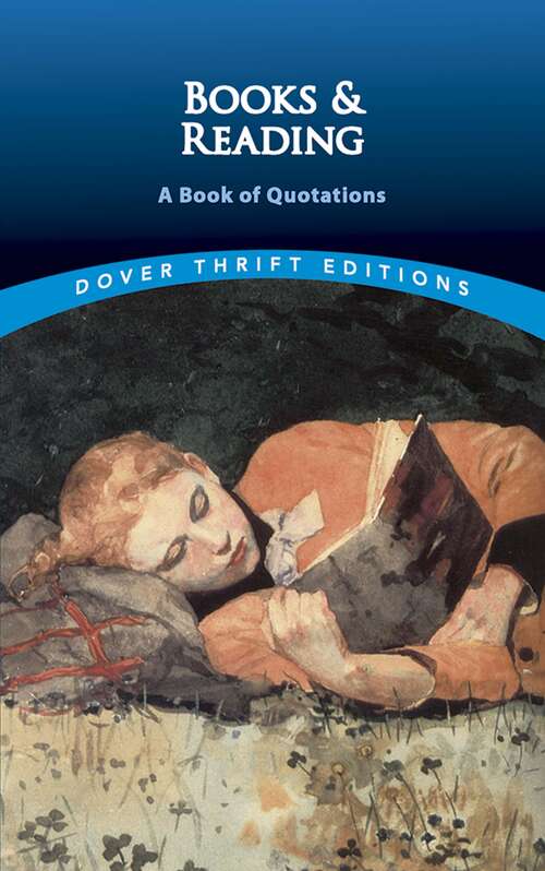 Book cover of Books and Reading: A Book of Quotations (Dover Thrift Editions)