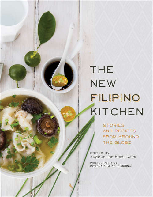 Book cover of The New Filipino Kitchen: Stories and Recipes from Around the Globe