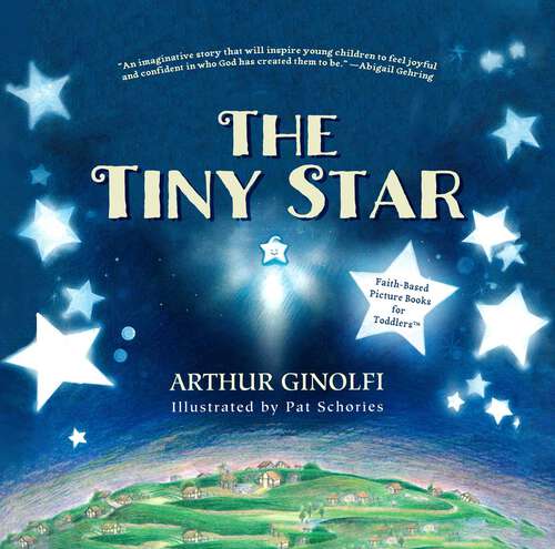 Book cover of The Tiny Star (Faith-Based Picture Books for God’s ChildrenTM)