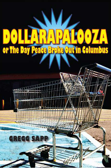 Book cover of Dollarapalooza or The Day Peace Broke Out in Columbus (Switchgrass Books)