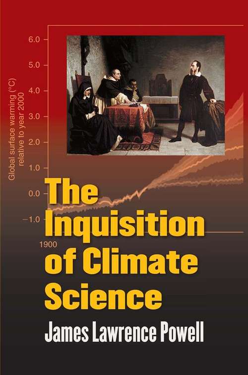 Book cover of The Inquisition of Climate Science