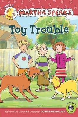 Book cover of Martha Speaks: Toy Trouble (Reader)