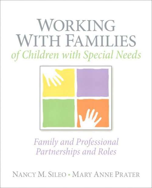 Book cover of Working With Families Of Children With Special Needs: Family And Professional Partnerships And Roles