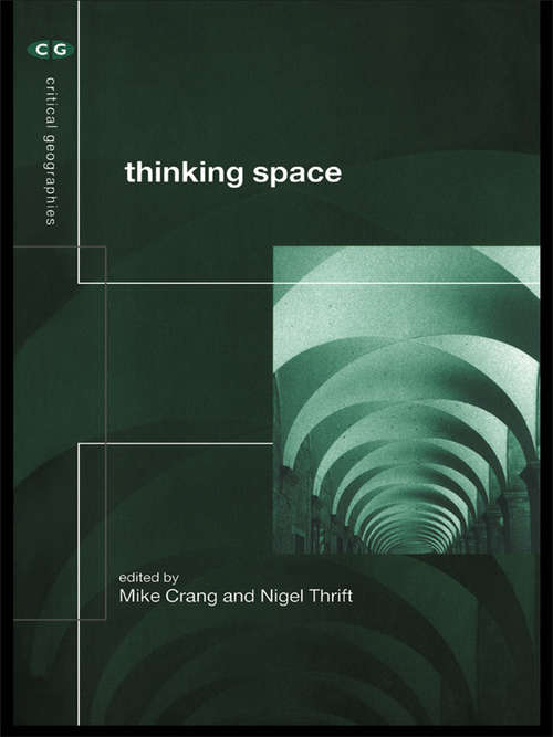 Thinking Space (Critical Geographies)