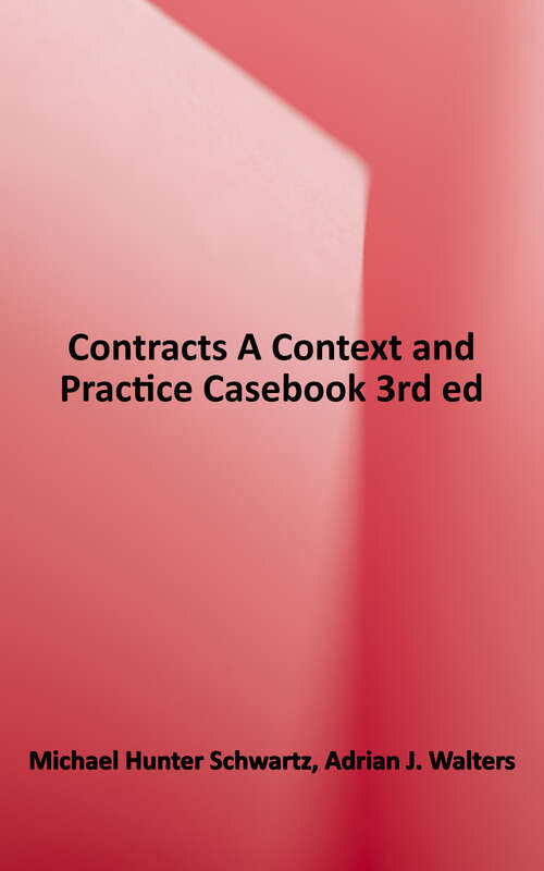 Book cover of Contracts: A Context and Practice Casebook, 3rd ed