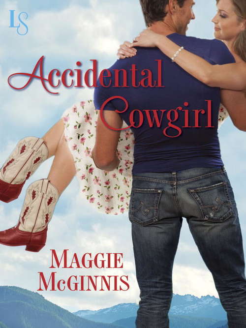 Book cover of Accidental Cowgirl: A Whisper Creek Novel (Whisper Creek #1)