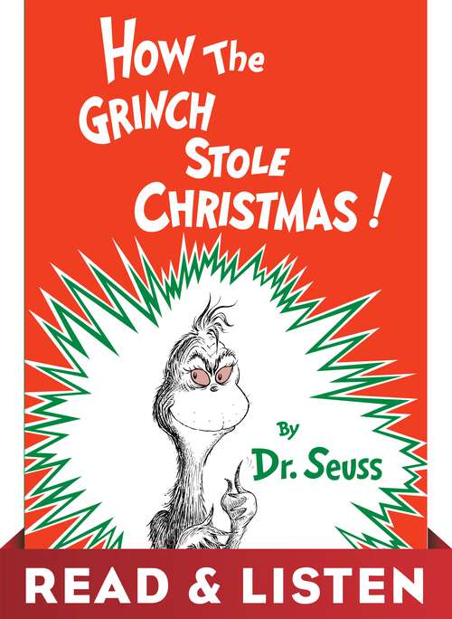 Book cover of How the Grinch Stole Christmas! Read & Listen Edition (Classic Seuss)