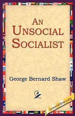 Book cover of An Unsocial Socialist