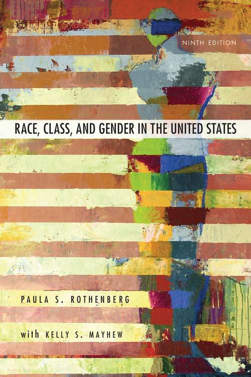 Book cover of Race, Class, and Gender in the United States: An Integrated Study