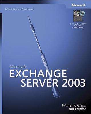 Microsoft® Exchange Server 2003 Administrator's Companion
