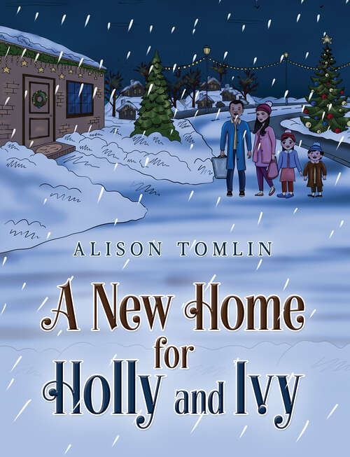 Book cover of A New Home for Holly and Ivy