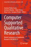 Computer Supported Qualitative Research: World Conference on Qualitative Research (WCQR2023) (Lecture Notes in Networks and Systems #688)