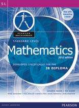 Standard Level Mathematics: Developed Specifically For The IB Diploma