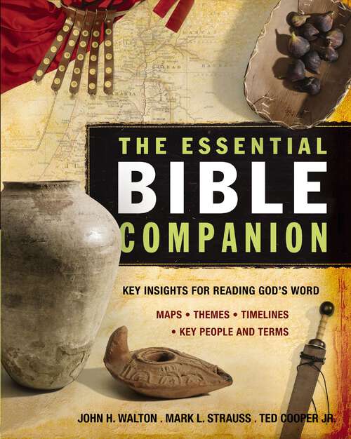 Book cover of The Essential Bible Companion: Key Insights for Reading God's Word (Essential Bible Companion Series)