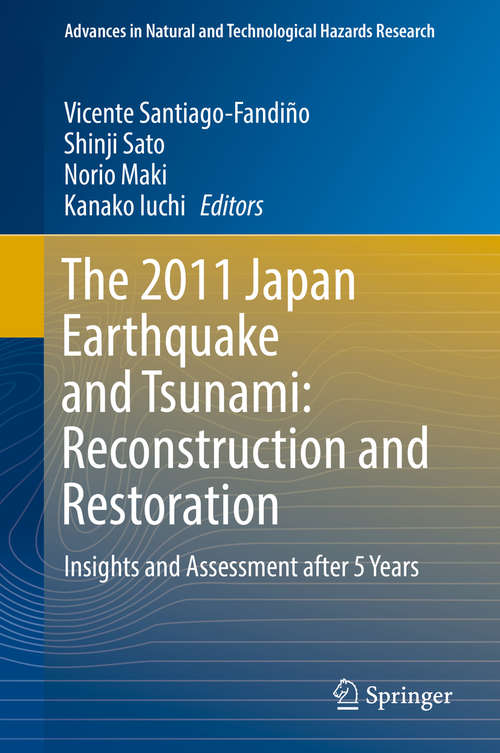 Book cover of The 2011 Japan Earthquake and Tsunami: Reconstruction and Restoration