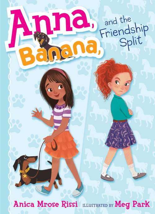 Book cover of Anna, Banana, and the Friendship Split