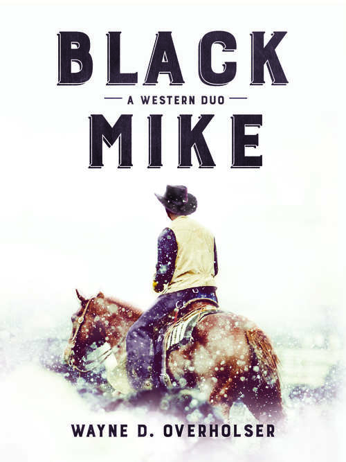Book cover of Black Mike: A Western Duo