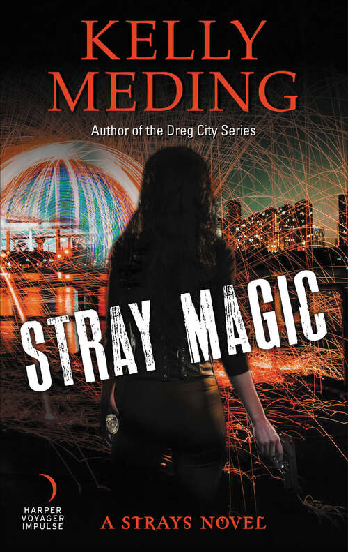 Book cover of Stray Magic: A Strays Novel (A Strays Novel #1)