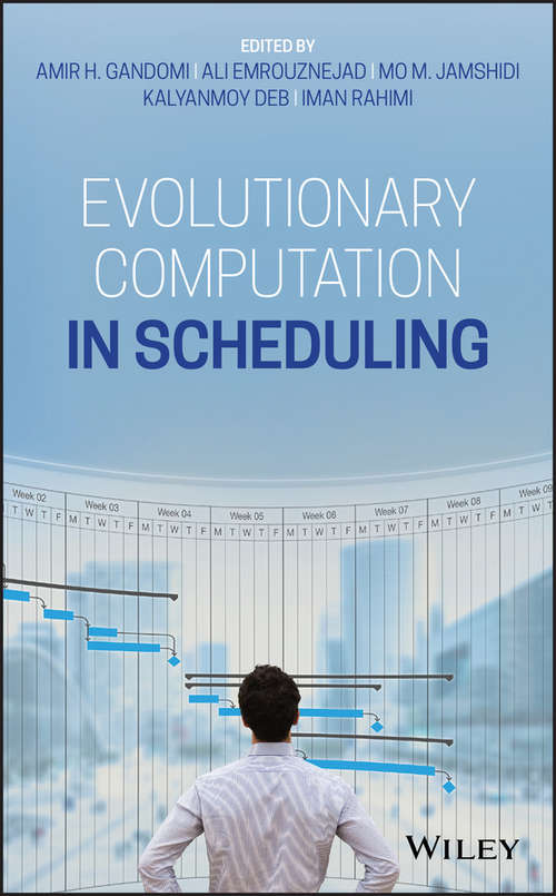 Evolutionary Computation in Scheduling