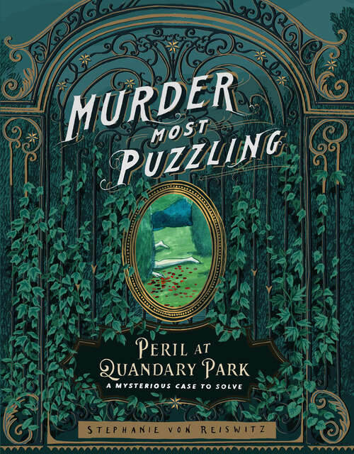 Book cover of Murder Most Puzzling Peril at Quandary Park: A Mysterious Case to Solve (Murder Most Puzzling)