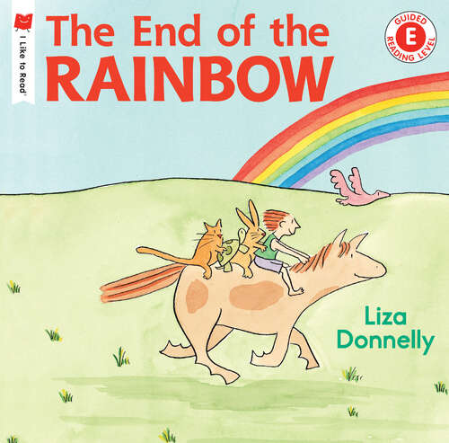 Book cover of The End of the Rainbow (I Like to Read)