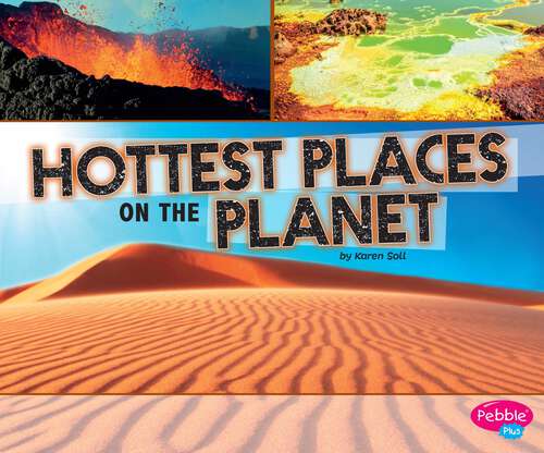 Book cover of Hottest Places on the Planet (Extreme Earth Ser.)