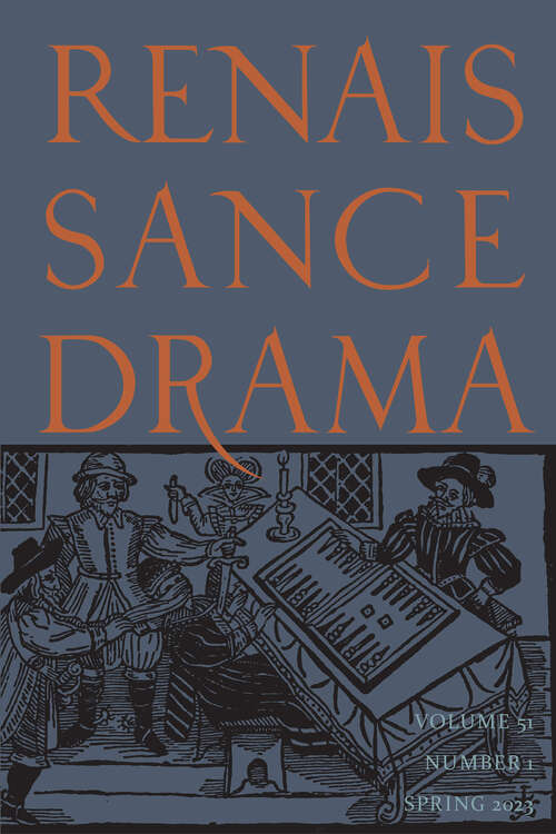 Book cover of Renaissance Drama, volume 51 number 1 (Spring 2023)