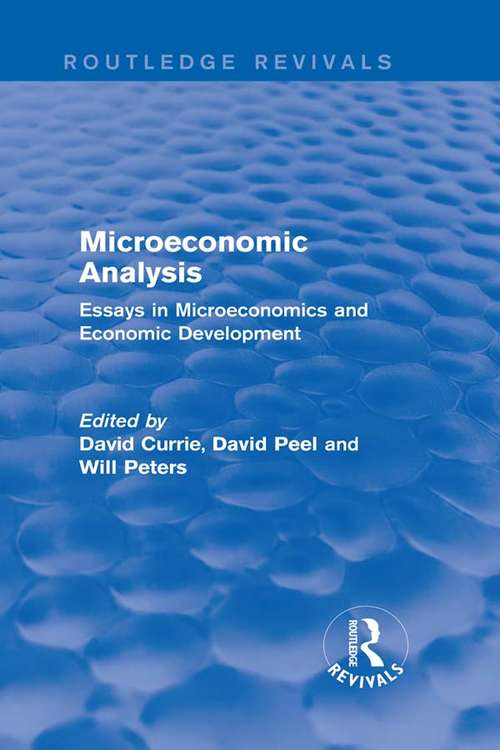 Microeconomic Analysis (Routledge Revivals): Essays in Microeconomics and Economic Development