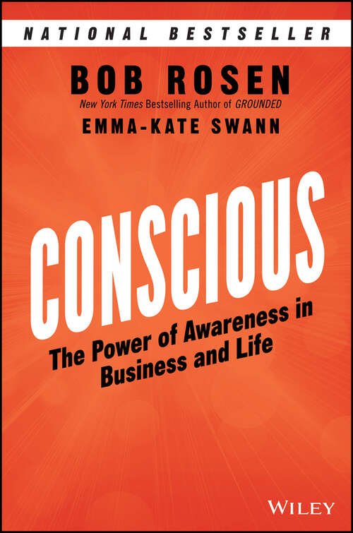 Conscious: The Power of Awareness in Business and Life