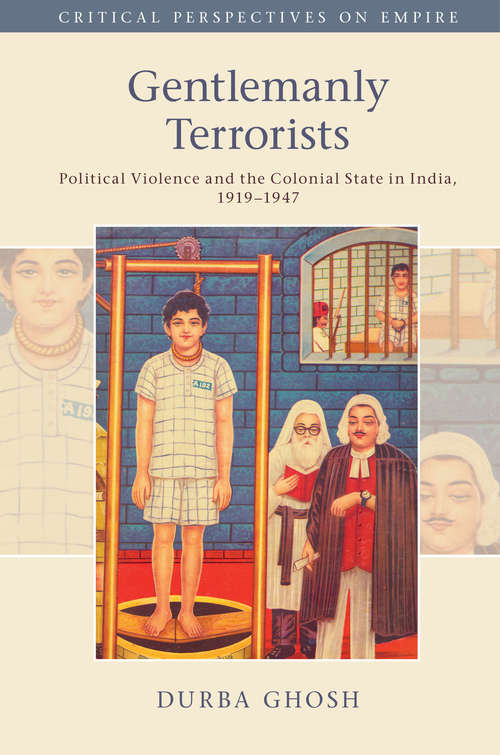 Book cover of Critical Perspectives on Empire: Gentlemanly Terrorists