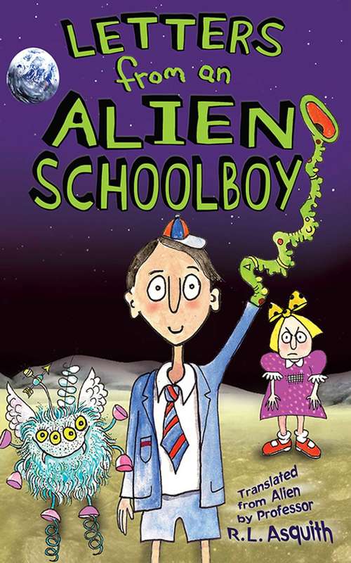 Book cover of Letters from an Alien Schoolboy: Galactic Poodle