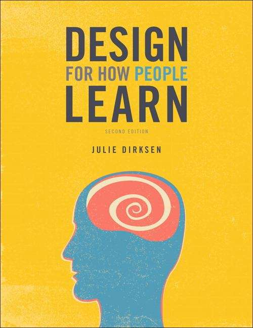 Book cover of Design For How People Learn (Second Edition) (Voices That Matter)