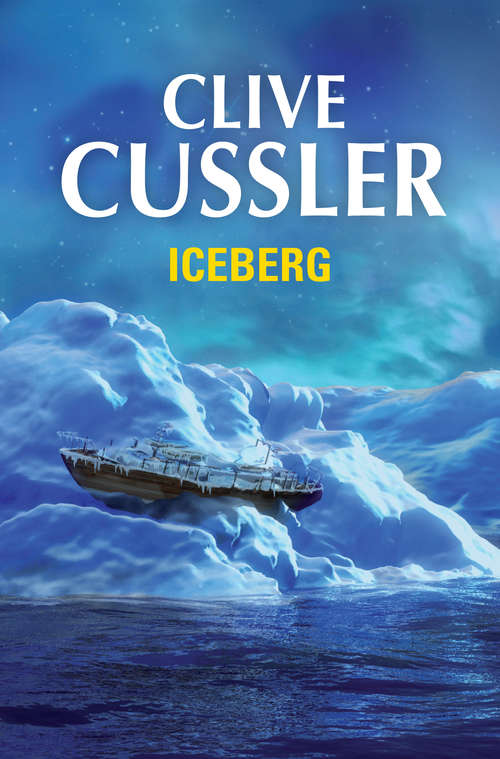 Book cover of Iceberg (Dirk Pitt #2)