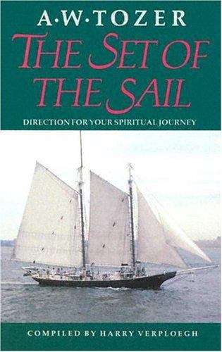 The Set of the Sail: Direction for Your Spiritual Journey