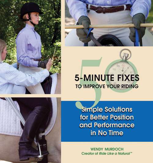Book cover of 50 5-Minute Fixes to Improve Your Riding
