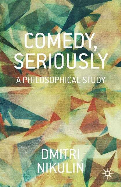 Book cover of Comedy, Seriously