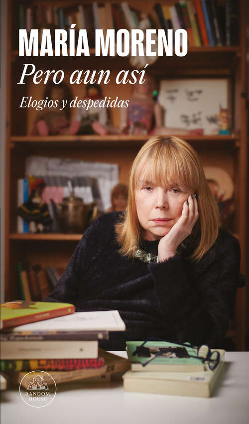 Book cover of Pero aun así: Elogios y despedidas