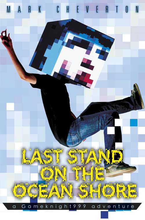 Book cover of Last Stand on the Ocean Shore: a Gameknight999 Adventure