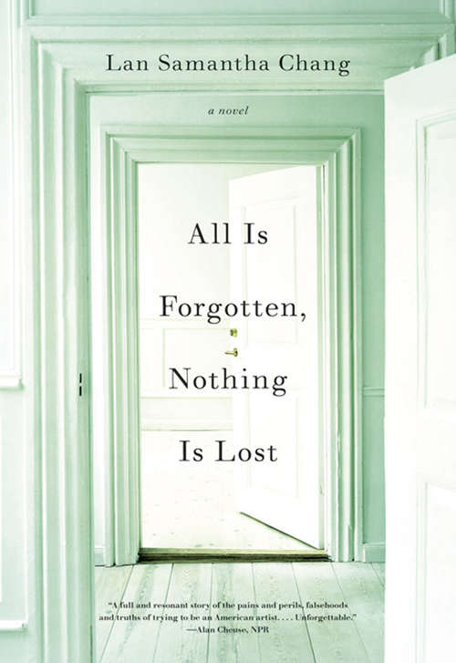 All Is Forgotten, Nothing Is Lost: A Novel