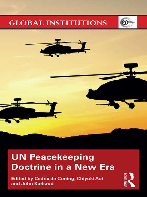 Book cover of UN Peacekeeping Doctrine in a New Era: Adapting to Stabilisation, Protection and New Threats