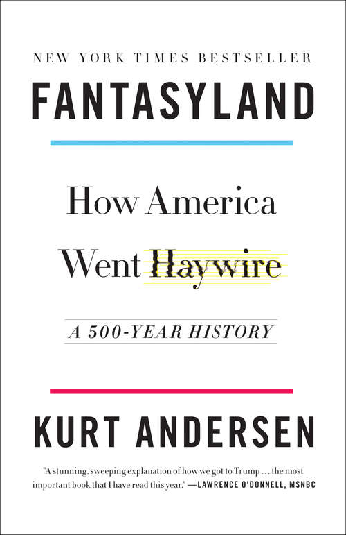 Book cover of Fantasyland: How America Went Haywire: A 500-Year History