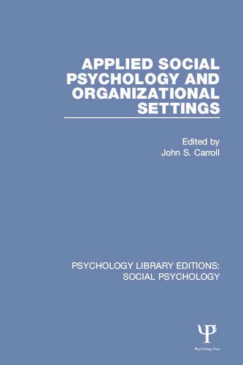 Book cover of Applied Social Psychology and Organizational Settings (Psychology Library Editions: Social Psychology)