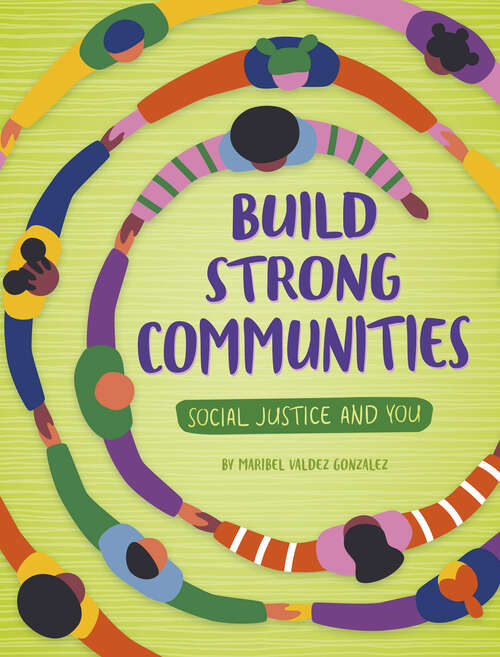 Book cover of Build Strong Communities (Social Justice And You Ser.)