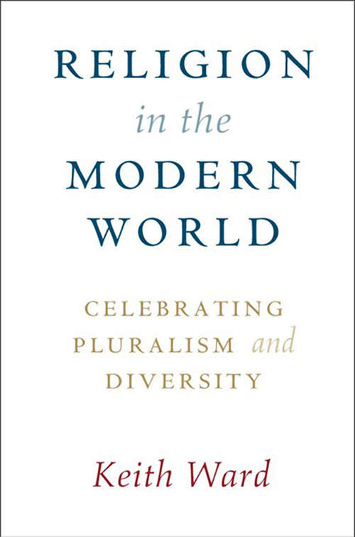 Book cover of Religion in the Modern World: Celebrating Pluralism and Diversity